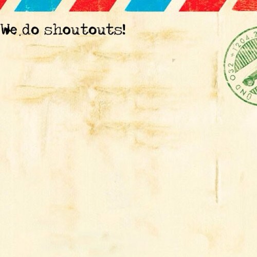 We do shoutouts for everyone! (;