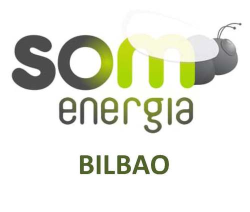 Energia berriztagarrien ekoizpen eta erosle irabazteko asmorik gabeko kooperatiba. Bilboko talde lokala. / Grupo Local de Som Energia - Energia Gara de Bilbao.