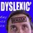 I Am Dyslexic Guy