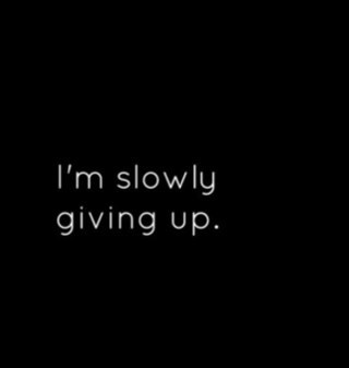 I would like to be my old self again, but I am still trying to find it.