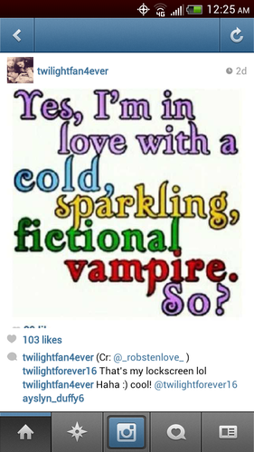 I absolutely love Twilight, follow me on Instagram @bella_cullen744