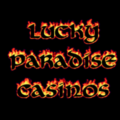 Lucky Paradise Casinos markets easy access casino games online. 
Facebook: http://t.co/k69Y4oCo0o
