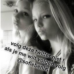 als je mij wilt volgen volg dan niet dit acount !! volg @sofiebenIK want dat ben ik !!