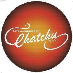 Live&Sound Bar Chatchu オーナー 兼 雑用ww 音楽活動ではベーシスト