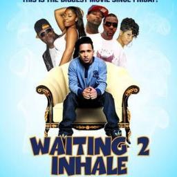 The Official Tweeter For Waiting 2 Inhale The Movie.