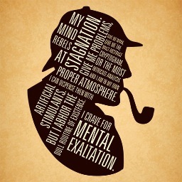 SirSherlockH's profile picture. If there is mystery there's a puzzle.  A puzzle that needs solving.  Astute in logic and a master of disguise.  Detectivery is my game.