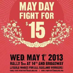 Fight for $15/hour for all Oakland workers! Noise demo Wednesday May 1st, 5pm at14th and Broadway