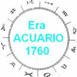 Era de ACUARIO y Eras Astrólogicas. Age of Aquarius and Astrological Ages Aquarium age. Inicio de la Era de ACUARIO el  20 Marzo de 1760 a las  GMT 3:25)
