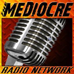 Mediocre_Radio's profile picture. The official twitter account for the Mediocre Radio Network, streaming today's BEST podcasts 24x7x365.