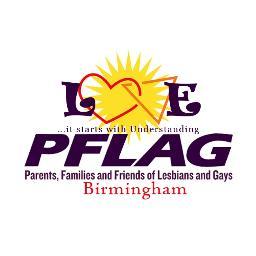 PFLAG_Bham's profile picture. Providing support, education and advocacy for parents, families, straight allies and friends of lesbian, gay, bisexual & transgender people in Birmingham.
