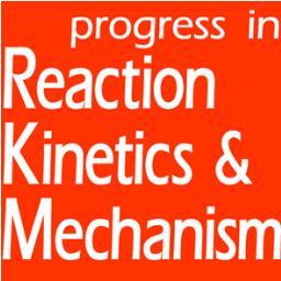 Progress in Reaction Kinetics & Mechanism: kinetics/mechanisms of chemical processes; gas phase & solution; simple & complex systems.
info@sciencereviews.co.uk