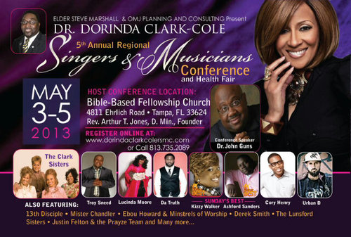 5th Annual Dr. Dorinda Clark-Cole Singers & Musicians Conference 5/3-5...for more info, call 813-735-2089 or visit the website below