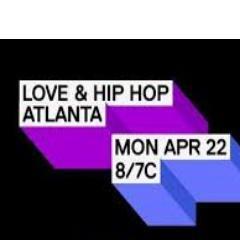 Tune In to Love & Hip Hop ATL!!! April 22nd