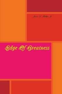 Book page for #EdgeOfGreatness. Author, #JamesPhillips @Multiverse60 Buy @ http://t.co/CgZ1N1FxZj…