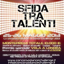 DanceChallenge1's profile picture. 25/26 Maggio 2013 presso il Teatro Sala Umberto, Roma, infoline 329/2255888 06/7809754