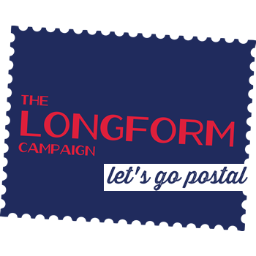 The Longform Campaign is about keeping in touch with old friends the old school way.  Life knows no joy like a friendly letter in the mailbox.