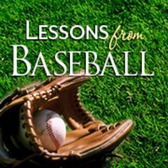 Lessons from baseball players, coaches or fans...Got something you want to share? Submit it for our Lessons From Baseball book. Click below for details.