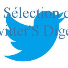 La Sélection du Touitteur'S Digest est disponible sur ce blog.