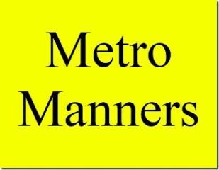 Someone made your journey? Seething in silence? Tell @Metro_Manners. (Views my own. No connection with Metro or Nexus, except as passenger. RT does not endorse)