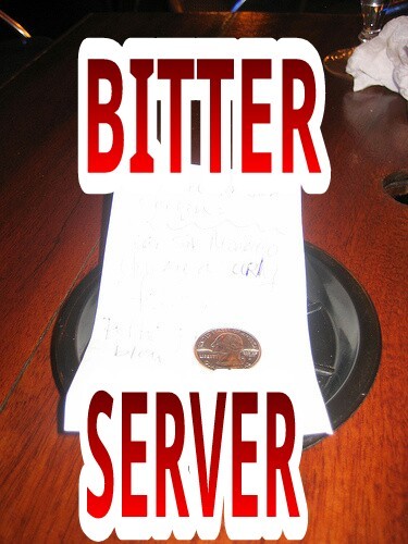 The service industry sucks so bad I had to take it to the tweets. Email: BitterAssServer@gmail.com