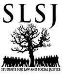 Students for Law and Social Justice (SLSJ)| @SLSJ_SA A Law Student organization that strives for ACCESS to Social Justice ☺