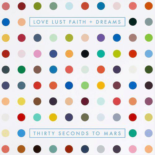 Love Lust Faith + Dreams May 21.