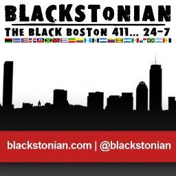 We represent Black Boston...From Around the Way 
to Around the World