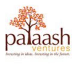 Palaash Ventures, an investment fund floated by veterans of media industry. Objective is to fund ideas that are backed by robust team, are innovative & scalable
