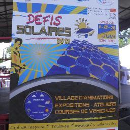 Défis Solaires Midi-Pyrénées du 31 mai au 02 juin à la Cité de l'espace. Courses de mini-véhicule solaires et animations! Organisé par Planète Sciences MP.