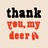 thankyoumydeer's profile image