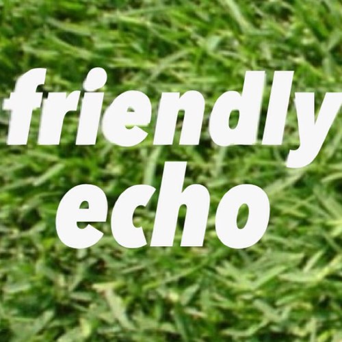 * friendly echo vol.1* ♩♪♫ thank you !
next friendly echo → 7gatsu?8gatsu?
