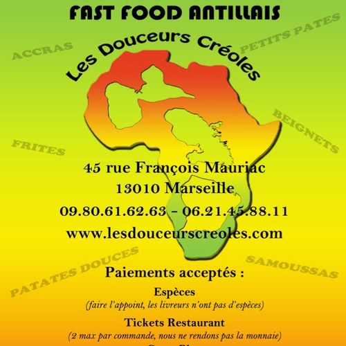 Les Douceurs Créoles, fast-food antillais, 45 rue François Mauriac 13010 Marseille -  09.80.61.62.63 - 06.21.45.88.11