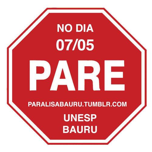 A Unesp de Bauru no dia 07 de maio paralisará suas atividades.