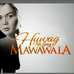 This is official twitter account of Huwag Ka Lang Mawawala manage by ABS-CBN and Dreamscape Entertainment