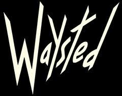 WAYSTED TRIBUTE PAGE