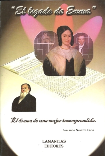 “EL LEGADO DE EMMA”  es el primer y único libro mexicano que habla en su totalidad de Emma Smith.