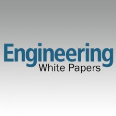 Engineering White Papers is a free library of engineering white papers, catalogs, software & technology whitepapers on hundreds of engineering related topics.