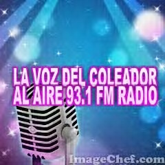 Locutor , programa radial por 93.1 Fm Radio La Voz del Coleador todos los dias de 8 a 10 am , Nuestro Deporte Nacional......