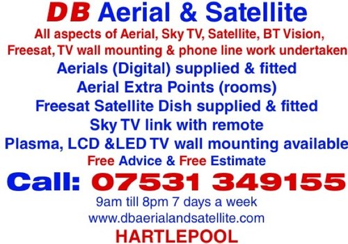 All Aerial, Satellite, EE TV, You View, BT Vision, Freesat & TV Wall Mounting Work Undertaken, Free Estimates & Advice Given, call - 07531 349155 #Hartlepool