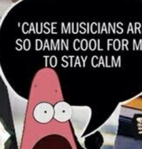 Parody Surprised Pat account... For bands! ~THESE ARE ALL ORIGINAL EDITS~ ((Run by @i_write_sins_))