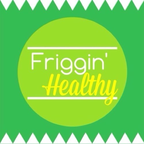 Awesome healthy life 24/7! instagram: @frigginhealthy Email: info@frigginhealthy.com