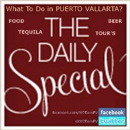 Tweets of What 2 Do in #PuertoVallarta #Mexico every Day!!! Including Daily Specials in #Food, #Beer, #Tequila & #Tours !!!!