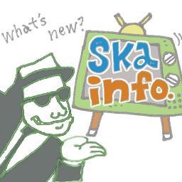 SKAに関わるイベントやバンド等々のアカウントの情報をツイートするbotです。時には中の人がつぶやきます。
【リスト】→ツイートしてるTwitterアカウントの一覧
【いいね】→SKAのイベント情報などがまとめて見れます。
うちもツイートしてよ！ってありましたらお気軽に申し込みください。