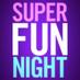 Super Fun Night (@superfunnight) Twitter profile photo Super Fun Night (@superfunnight) Twitter profile photo