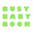 busy baby book