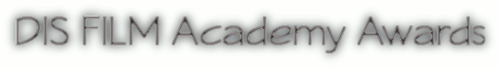 Follow us for updates about the DIS FIlm Academy Awards FILM FESTIVAL SOOON!!