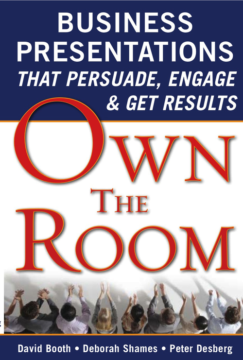 Deborah Shames and David Booth are the authors of the new book Own The Room