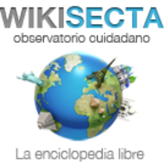 La enciclopedia libre sobre los grupos sectarios. Colabora con nosotros a construir un Observatorio Ciudadano.