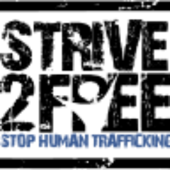 Strive2Free is a Sacramento non-profit organization whose mission is to raise awareness about human trafficking, assist survivors, and stop human trafficking.