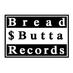 Bread$ButtaRecords (@Breadandbutta1) Twitter profile photo